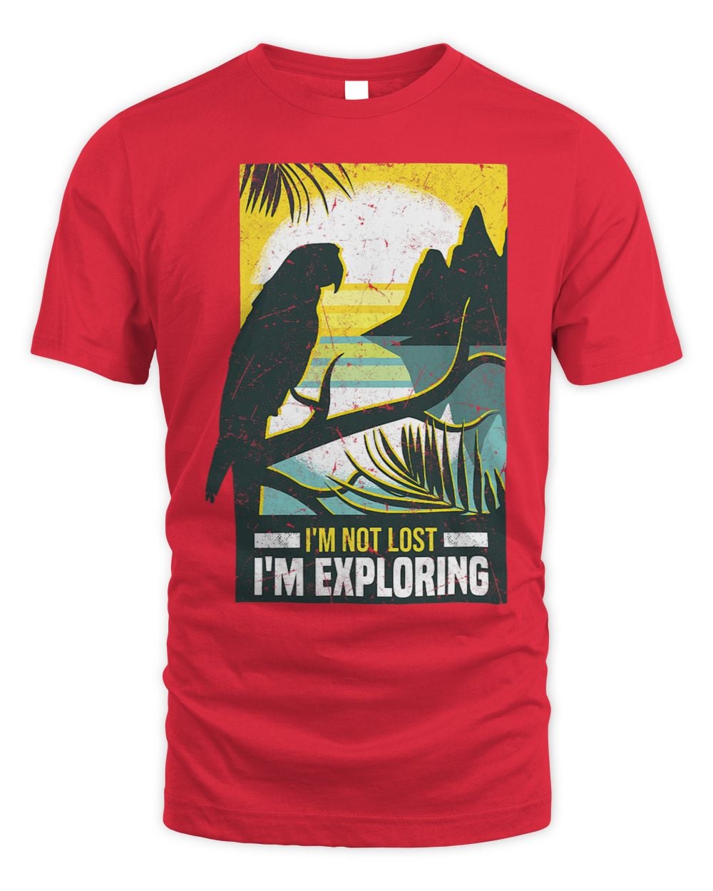 Im not lost Im exploring travel adventure