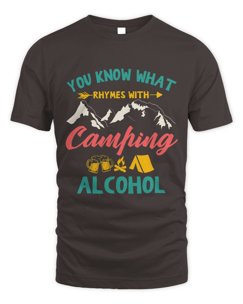 You Know What Rhymes With Camping Alcohol Camping Lover