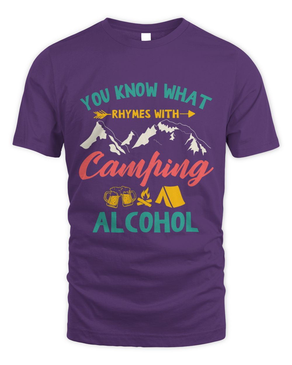 You Know What Rhymes With Camping Alcohol Camping Lover