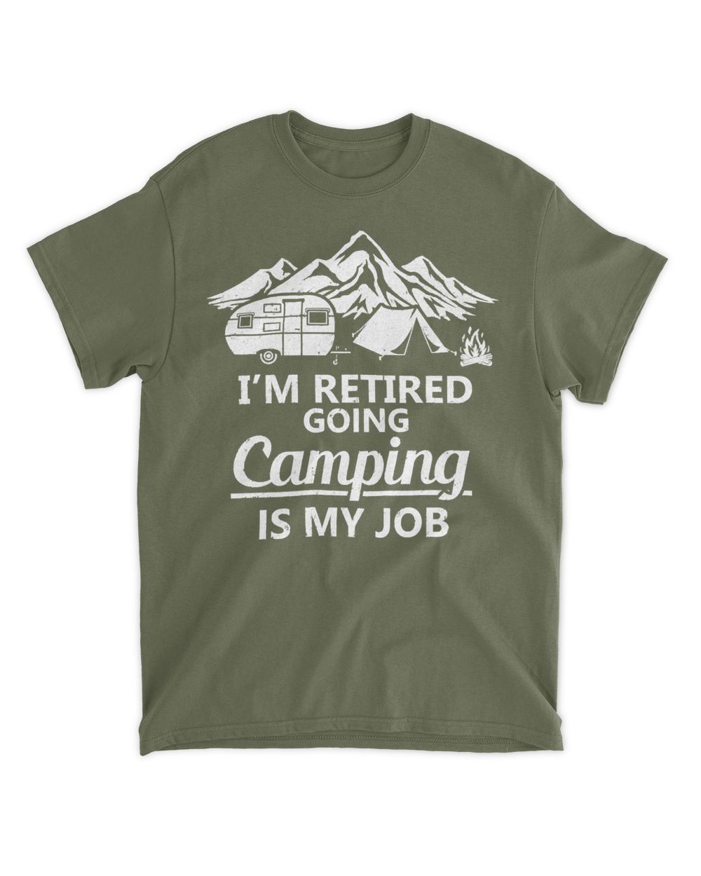 Camping Camp Im Retired GoingIs My Job Retirement Camper