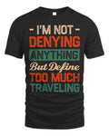 Define Too Much Traveling Sayings Trip Quotes Travel