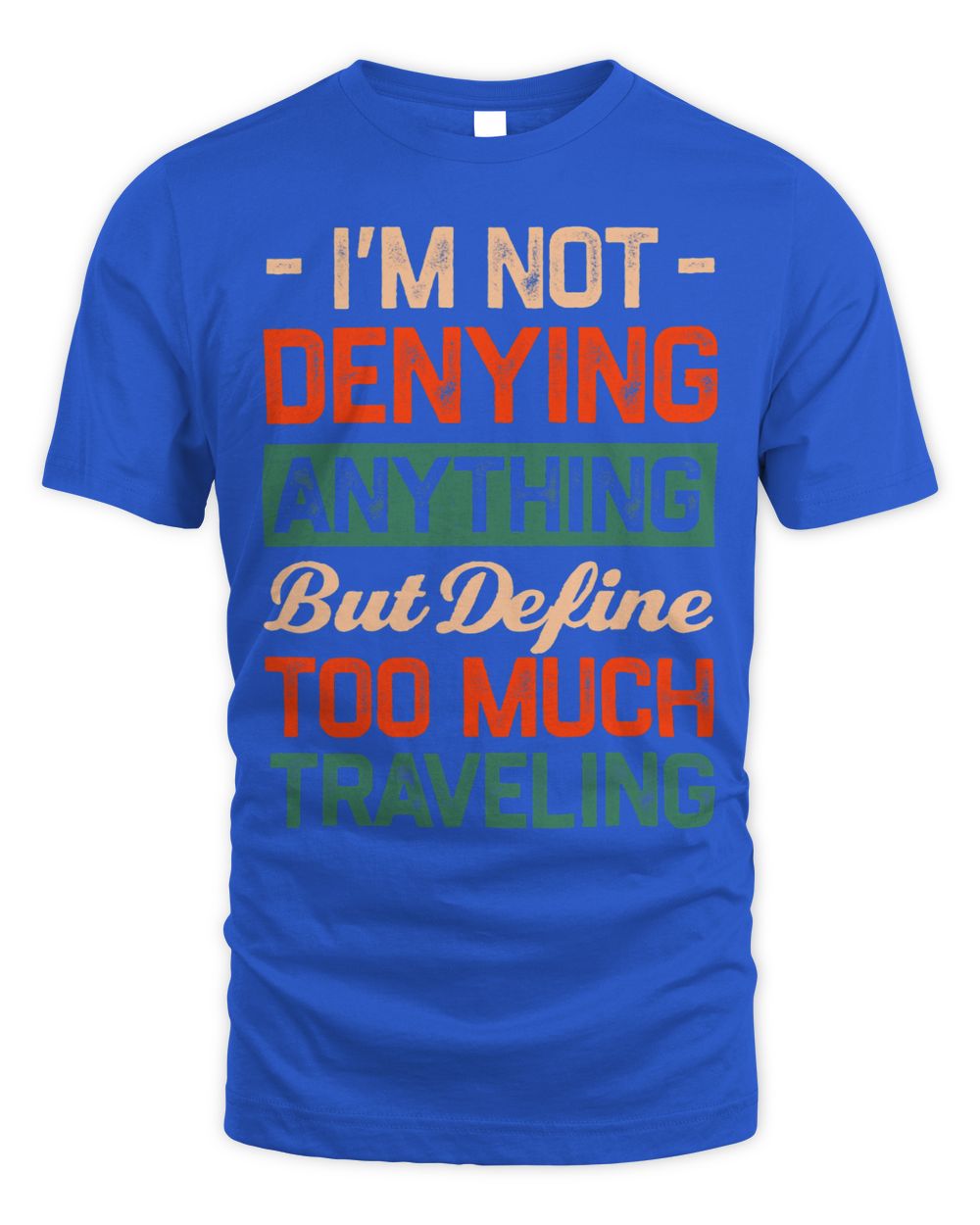 Define Too Much Traveling Sayings Trip Quotes Travel